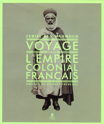 Couverture du livre « Voyage dans l'empire colonial français » de Ben Mahmoud/Fremeaux aux éditions Place Des Victoires