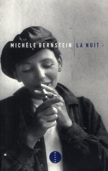 Couverture du livre « La nuit » de Michele Bernstein aux éditions Allia