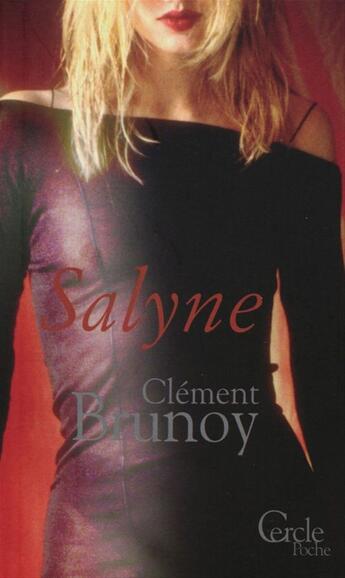 Couverture du livre « Cercle Poche n°125 Salyne » de Clement Brunoy aux éditions Mount Silver