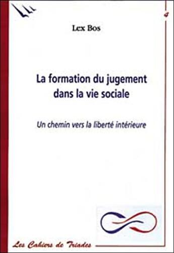 Couverture du livre « Formation Du Jugement Dans La Vie Sociale » de Lex Bos aux éditions Triades