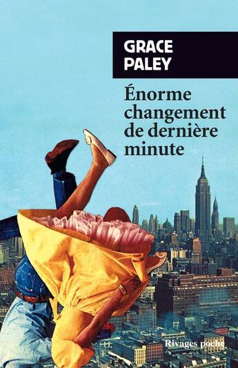 Couverture du livre « Énorme changement de dernière minute » de Grace Paley aux éditions Rivages