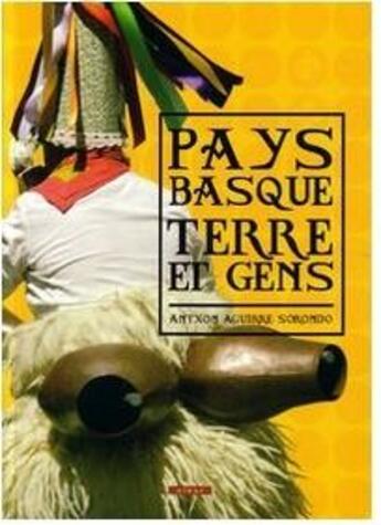 Couverture du livre « Pays basque terre et gens » de Aguirre Sorondo A. aux éditions Elkar