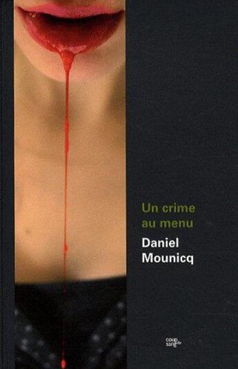 Couverture du livre « Un crime au menu » de Daniel Mounicq aux éditions Yago