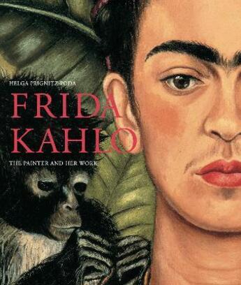 Couverture du livre « Frida Kahlo : the painter and her work » de Helga Prignitz-Poda aux éditions Prestel