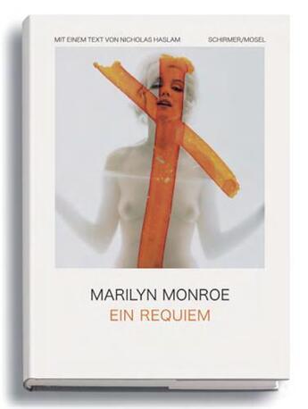 Couverture du livre « Marilyn Monroe : ein requiem-zum 60 todestag am 4 august 2022 » de Nicholas Haslam aux éditions Schirmer Mosel