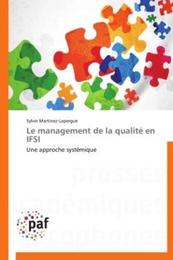 Couverture du livre « Le management de la qualité en IFSI » de Sylvie Martinez-Lapergue aux éditions Presses Academiques Francophones