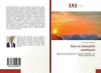 Couverture du livre « Sens et textualite poetiques - approche stylistique de gueule-tempete de bottey zadi zaourou » de Augustin Messou K. aux éditions Editions Universitaires Europeennes