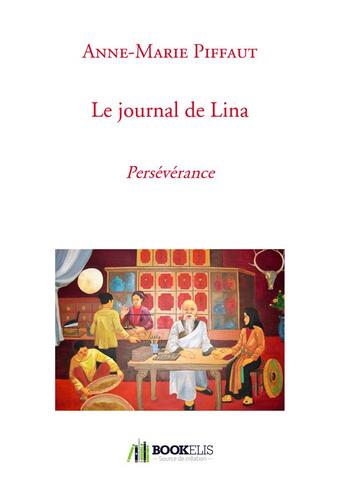 Couverture du livre « Le journal de Lina » de Piffaut aux éditions Bookelis