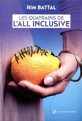 Couverture du livre « Les quatrains de l'all inclusive » de Rim Battal aux éditions Castor Astral