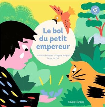 Couverture du livre « Le petit bol de l'empereur : une première entrée dans la sagesse » de Virginie Aladjidi et Caroline Pellissier et Laure Du Fay aux éditions Bayard Soleil