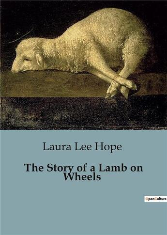 Couverture du livre « The story of a lamb on wheels » de Lee Hope Laura aux éditions Culturea