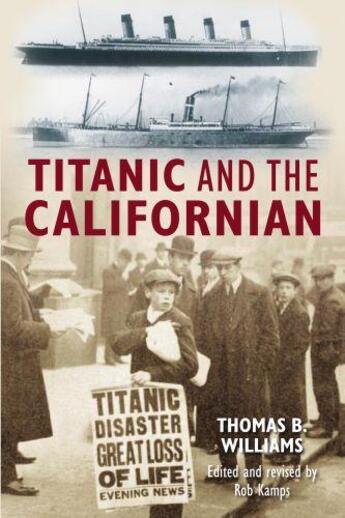 Couverture du livre « Titanic and the Californian » de Kamps Rob aux éditions History Press Digital