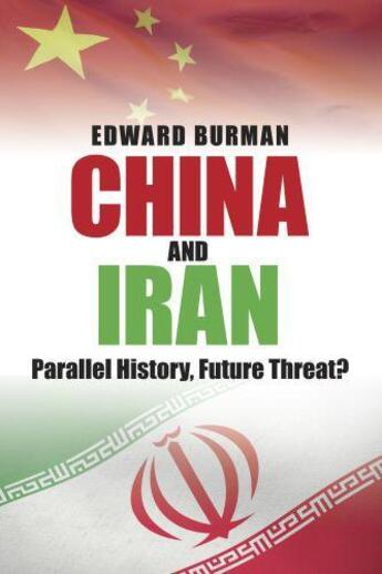 Couverture du livre « China & Iran » de Burman Edward aux éditions History Press Digital