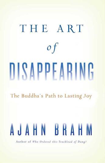 Couverture du livre « The Art of Disappearing » de Brahm Gerry Shishin aux éditions Wisdom Publications