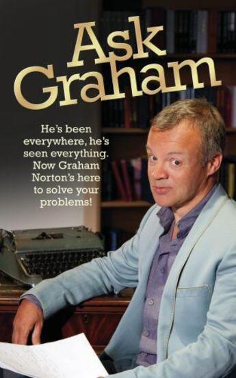 Couverture du livre « Ask Graham » de Norton Graham aux éditions Blake John Digital