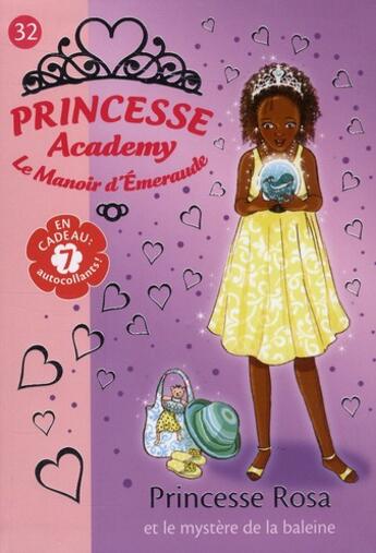 Couverture du livre « Princesse academy Tome 32 ; princesse Rosa et le mystère de la baleine » de Vivian French aux éditions Hachette Jeunesse