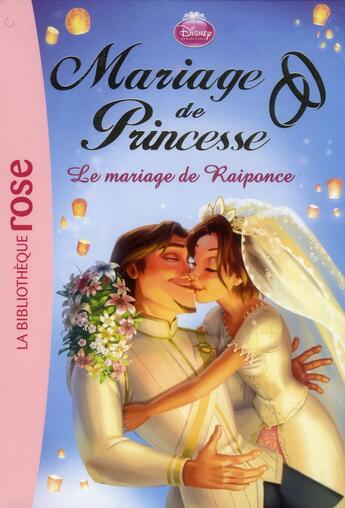 Couverture du livre « Mariage de princesse t.1 ; le mariage de Raiponce » de  aux éditions Hachette Jeunesse