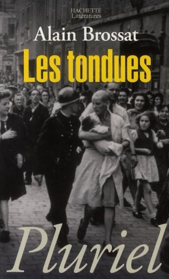 Couverture du livre « Les tondues » de Brossat-A aux éditions Pluriel