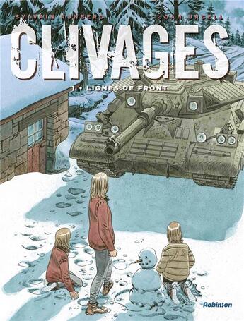 Couverture du livre « Clivages Tome 1 : lignes de front » de Sylvain Runberg et Joan Urgell aux éditions Robinson