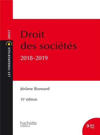 Couverture du livre « Droit des sociétés (édition 2018/2019) » de Jerome Bonnard aux éditions Hachette Education