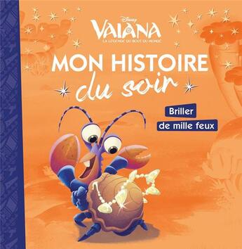 Couverture du livre « Mon histoire du soir : Vaiana, la légende du bout du monde » de Disney aux éditions Disney Hachette