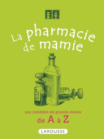 Couverture du livre « La pharmacie de mamie » de  aux éditions Larousse