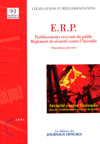 Couverture du livre « E.R.P. ; réglement de sécurité contre l'incendie ; dispositions générales » de  aux éditions Documentation Francaise