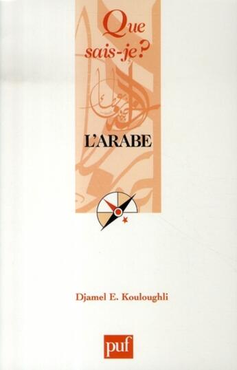 Couverture du livre « L'arabe » de Djamel E. Kouloughli aux éditions Que Sais-je ?