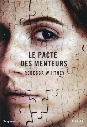 Couverture du livre « Le pacte des menteurs » de Rebecca Whitney aux éditions Denoel