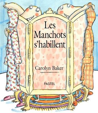 Couverture du livre « Manchots s habillent (les) » de Baker Carolyn aux éditions Ecole Des Loisirs