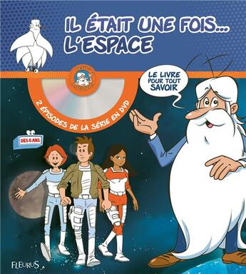 Couverture du livre « Il etait une fois... l'espace (+ dvd) » de  aux éditions Fleurus