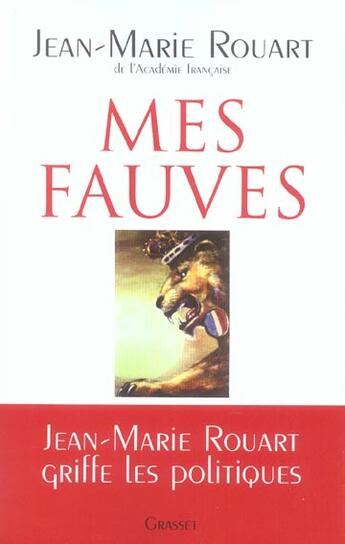 Couverture du livre « Mes fauves » de Jean-Marie Rouart aux éditions Grasset