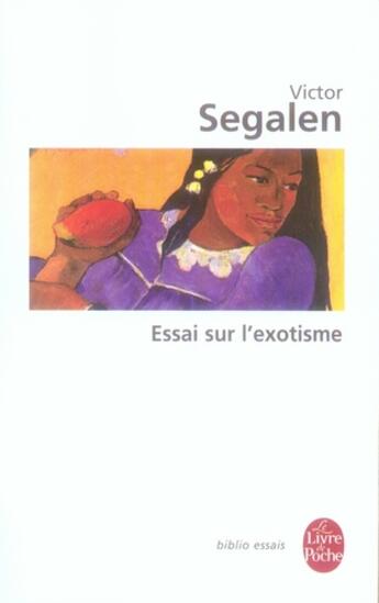 Couverture du livre « Essai sur l'exotisme » de Victor Segalen aux éditions Le Livre De Poche