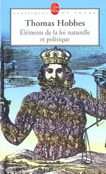 Couverture du livre « Elements de la loi naturelle et politique » de Hobbes-T aux éditions Le Livre De Poche