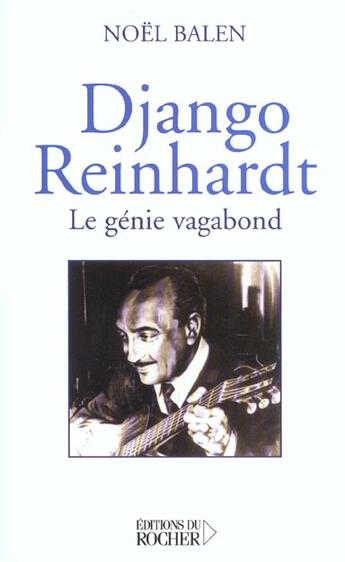 Couverture du livre « Django reinhardt » de Noel Balen aux éditions Rocher