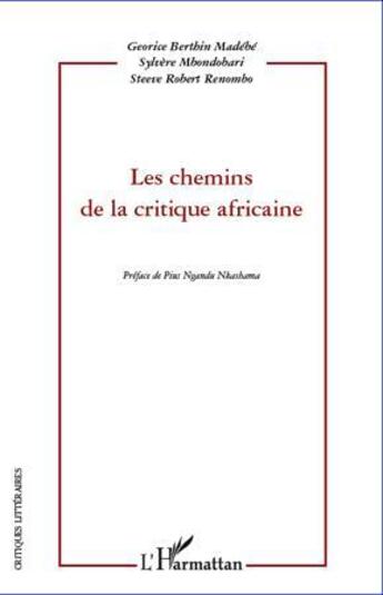 Couverture du livre « Les chemins de la critique africaine » de  aux éditions L'harmattan