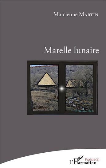 Couverture du livre « Marelle lunaire » de Marcienne Martin aux éditions L'harmattan