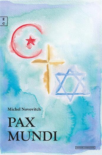 Couverture du livre « Pax mundi » de Michel Novovitch aux éditions Complicites