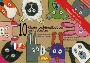 Couverture du livre « 10 kleini Schmüsbùbbe / 10 petits doudous (Alsacien) [KAMISHIBAI] » de Cox Haumant aux éditions Mk67