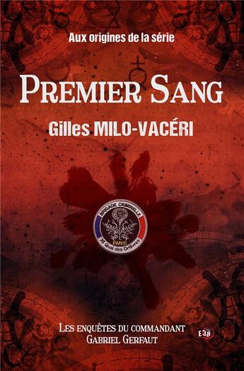 Couverture du livre « Premier sang » de Gilles Milo-Vaceri aux éditions Editions Du 38