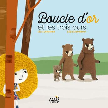 Couverture du livre « Boucle d'or et les trois ours » de Cecile Bonbon et Lea Schneider aux éditions Acces