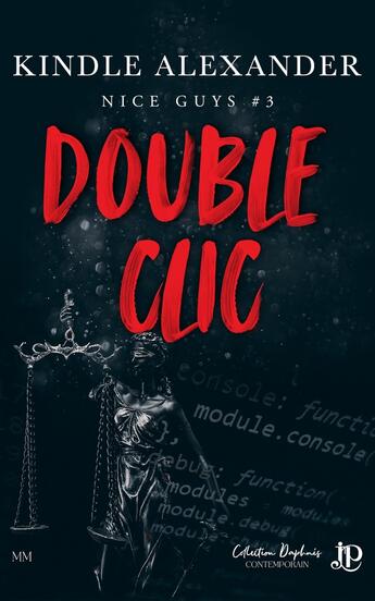 Couverture du livre « Nice Guys Tome 3 : Double clic » de Kindle Alexander aux éditions Juno Publishing