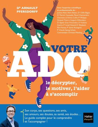 Couverture du livre « Votre ado : Le décrypter, le motiver, l'aider à s'accomplir » de Arnault Pfersdorff aux éditions Hatier Parents