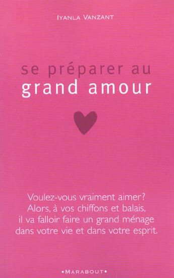 Couverture du livre « Se Preparer Au Grand Amour » de Iyanla Vanzant aux éditions Marabout
