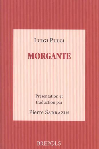 Couverture du livre « Morgante » de Luigi Pulci aux éditions Brepols