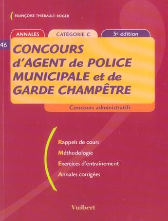 Couverture du livre « Concours D'Agent De Police Municipale Et De Garde Champetre » de Francoise Thiebault-Roger aux éditions Vuibert