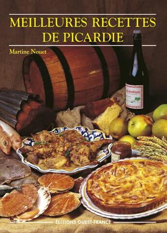 Couverture du livre « Meilleures recettes de picardie » de Nouet M-Herledan C aux éditions Ouest France