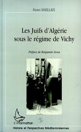 Couverture du livre « Les juifs d'algerie sous le regime de vichy » de Msellati Henri aux éditions L'harmattan