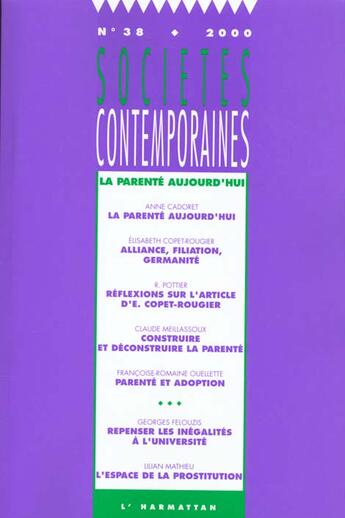 Couverture du livre « SOCIETES CONTEMPORAINES n.38 ; la parenté aujourd'hui » de Societes Contemporaines aux éditions L'harmattan