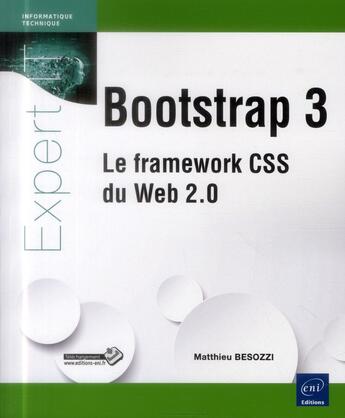 Couverture du livre « Bootstrap 3 ; le framework CSS du Web 2.0 » de Matthieu Besozzi aux éditions Eni